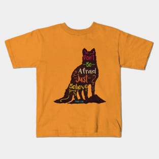 Don't Be Afraid Kids T-Shirt